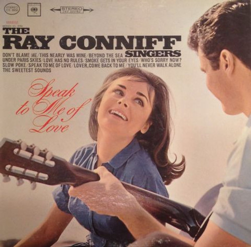 The Ray Conniff Singers* - Speak To Me Of Love (LP, Album)