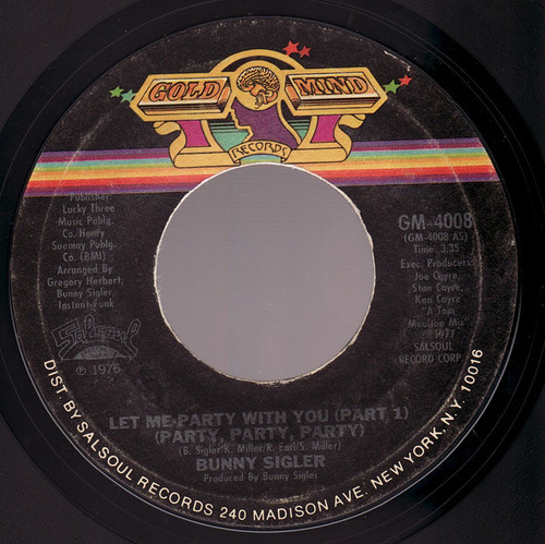 Bunny Sigler - Let Me Party With You (Party, Party, Party) (7", Single, Styrene, San)