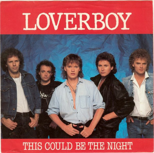 Loverboy - This Could Be The Night (7", Single, Styrene, Pit)