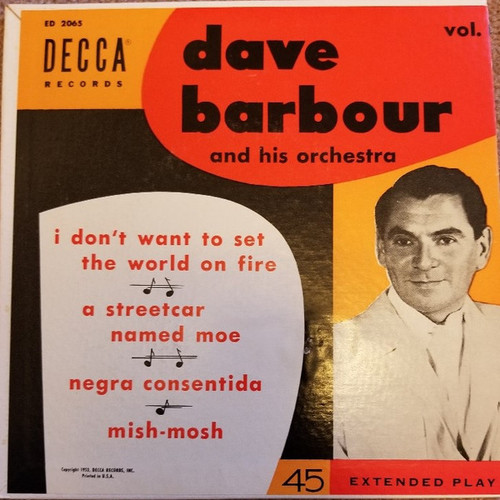 Dave Barbour And His Orchestra* - I Don't Want To Set The World On Fire - Vol. 1 (7", EP)