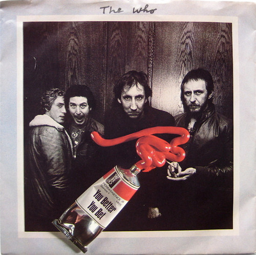 The Who - You Better You Bet (7", Single, Styrene, All)