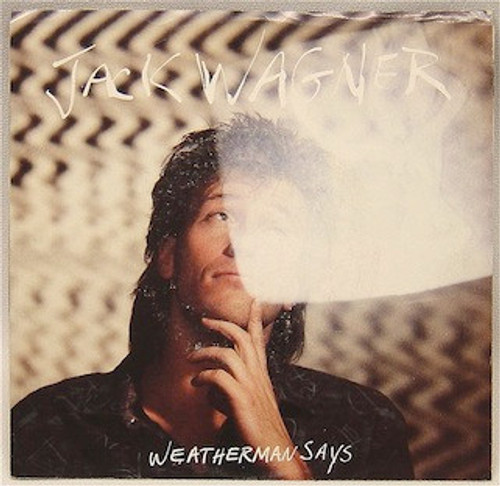 Jack Wagner - Weatherman Says (7", Single)