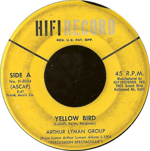 Arthur Lyman Group* - Yellow Bird (7", Single)