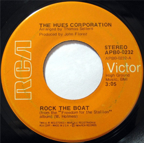 The Hues Corporation - Rock The Boat - RCA Victor - APB0-0232 - 7", Single, Ind 1072183956