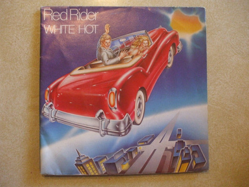 Red Rider - White Hot (7", Single, Pos)