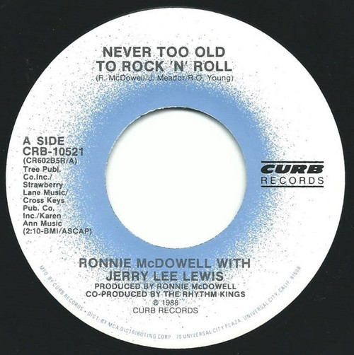 Ronnie McDowell With Jerry Lee Lewis - Never Too Old To Rock 'N' Roll (7", Single)