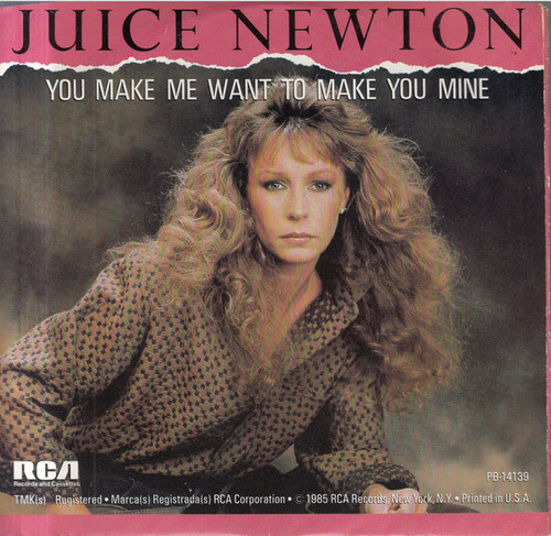 Juice Newton - You Make Me Want To Make You Mine (7", Single, Styrene)