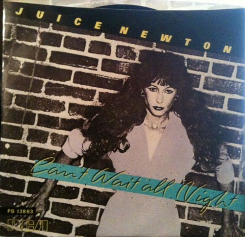 Juice Newton - Can't Wait All Night (7", Single)