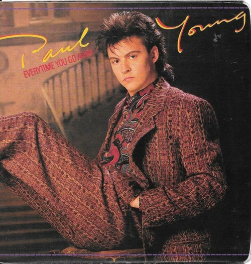 Paul Young - Everytime You Go Away - Columbia - 38-04867 - 7", Single, Styrene, Car 1073110767