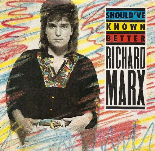 Richard Marx - Should've Known Better - Manhattan Records - B-50083 - 7", Single, All 1073546802