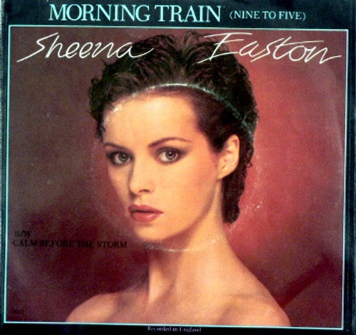 Sheena Easton - Morning Train (Nine To Five) - EMI - 8071 - 7", Single, Jac 1073972046