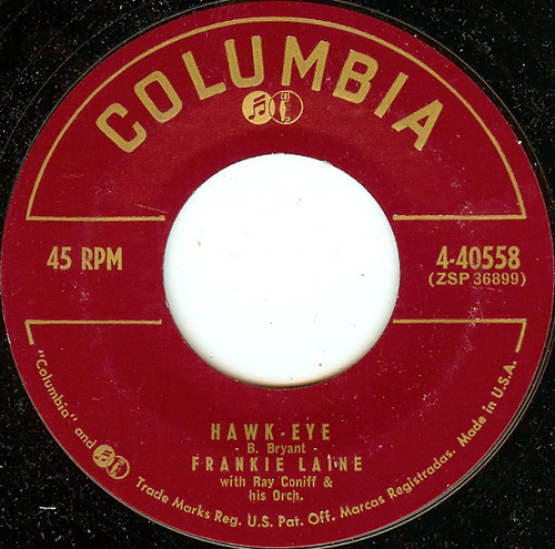 Frankie Laine - Hawk-Eye / Your Love - Columbia - 4-40558 - 7", Single, Styrene, Bri 1074559409