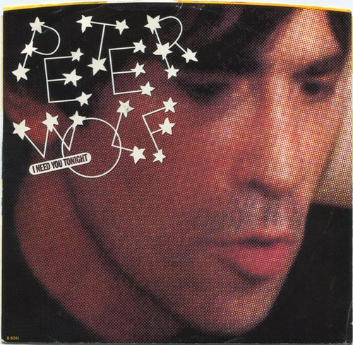 Peter Wolf - I Need You Tonight / Billy Bigtime - EMI America - B-8241 - 7", Single 1074625731