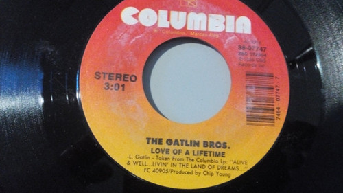 The Gatlin Bros.* - Love Of A Lifetime (7", Single)