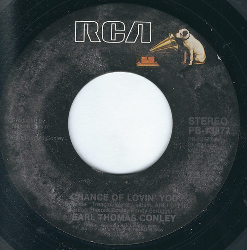 Earl Thomas Conley - Chance Of Lovin' You (7", Single, Styrene, Ind)