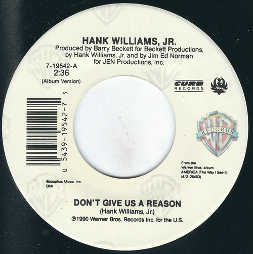 Hank Williams Jr. - Don't Give Us A Reason - Warner Bros. Records - 7-19542 - 7" 1075488184