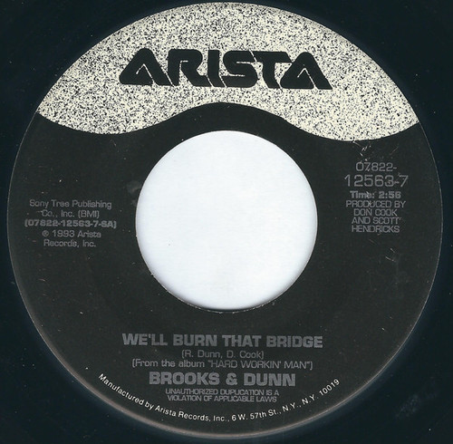 Brooks & Dunn - We'll Burn That Bridge / Heartbroke Out Of My Mind - Arista - 07822-12563-7 - 7", Single 1075901920