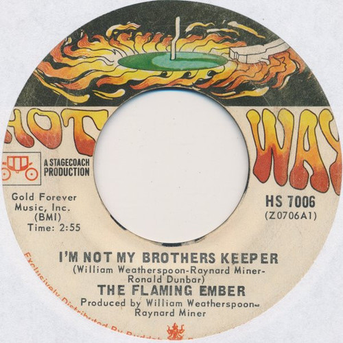 The Flaming Ember* - I'm Not My Brothers Keeper / Deserted Village (7", Single)