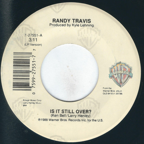 Randy Travis - Is It Still Over? (7", Single)