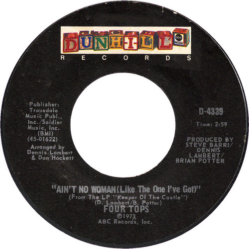 Four Tops - Ain't No Woman (Like The One I've Got) / The Good Lord Knows (7", Single, Styrene, Pit)