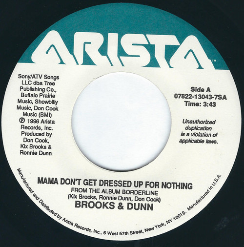Brooks & Dunn - Mama Don't Get Dressed Up For Nothing / Tequila Town (7")