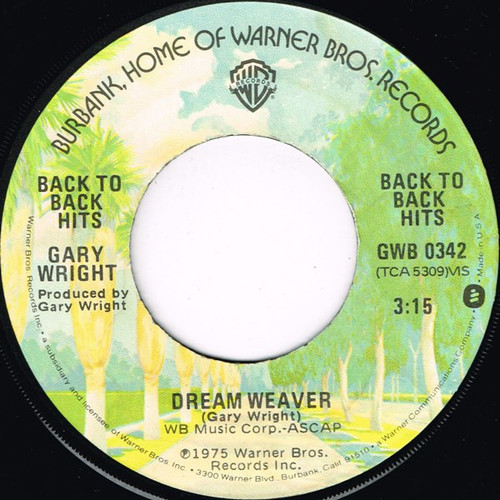 Gary Wright - Dream Weaver / Love Is Alive - Warner Bros. Records - GWB 0342 - 7", Single 1080062723