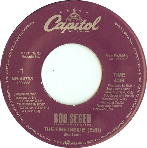 Bob Seger And The Silver Bullet Band - The Fire Inside - Capitol Records - NR-44793 - 7", Single 1080131986