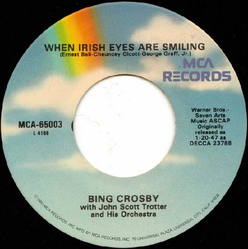 Bing Crosby - When Irish Eyes Are Smiling / The Rose Of Tralee - MCA Records - MCA-65003 - 7", RE 1080206857