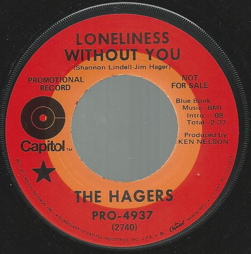 The Hagers - Loneliness Without You (7", Single, Promo)