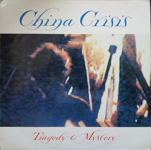 China Crisis - Tragedy & Mystery  - Virgin - VS587-12 - 12" 1081089252