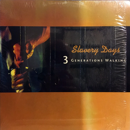 3 Generations Walking - Slavery Days (12")