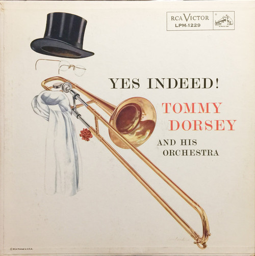 Tommy Dorsey And His Orchestra - Yes Indeed! (LP, Mono)