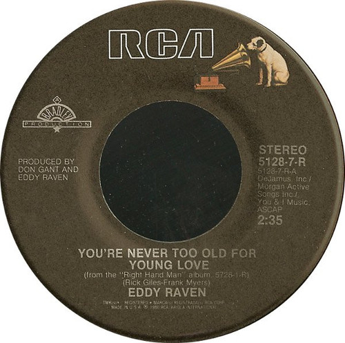 Eddy Raven - You're Never Too Old For Young Love (7", Single)