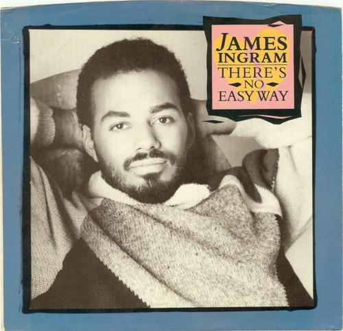 James Ingram - There's No Easy Way (7", Single)