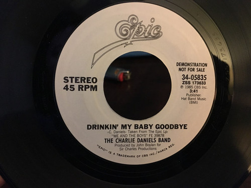 The Charlie Daniels Band - Drinkin' My Baby Goodbye (7", Single, Promo)