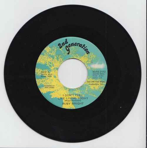 Ruby Wright - I Don't Feel Like Living Today / Hangin' On (7", Single)