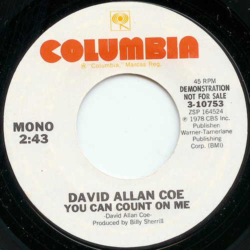 David Allan Coe - You Can Count On Me - Columbia - 3-10753 - 7", Mono, Promo 1086752205