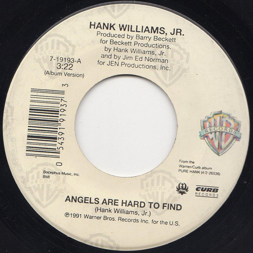 Hank Williams Jr. - Angels Are Hard To Find - Warner Bros. Records, Curb Records - 7-19193 - 7", Single 1086771291