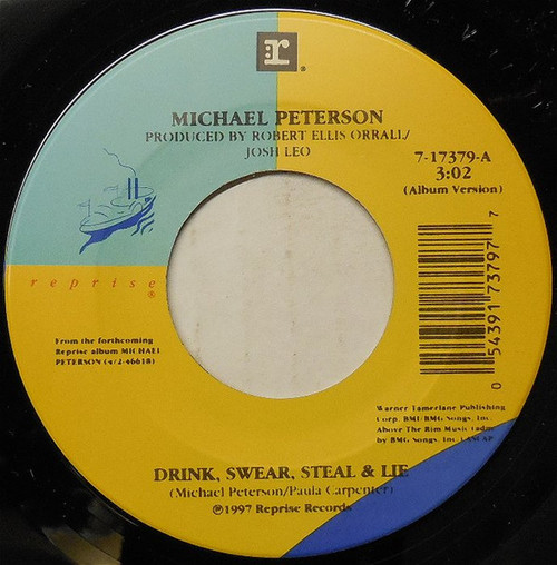 Michael Peterson - Drink, Swear, Steal & Lie (7", Single)