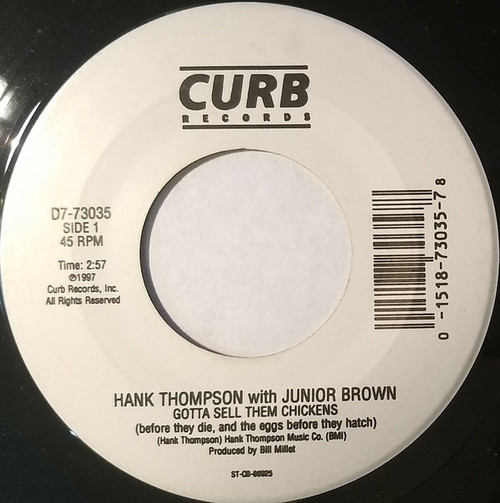 Hank Thompson With Junior Brown (2) / Hank Thompson With Lyle Lovett - Gotta Sell Them Chickens / Total Stranger (7", Single)