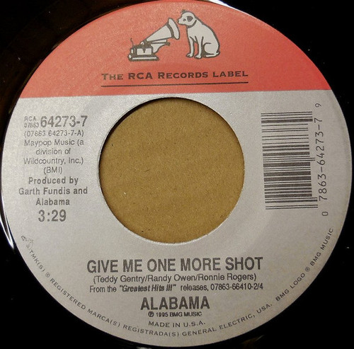 Alabama - Give Me One More Shot - RCA Records Label, RCA - 07863 64273-7 - 7", Single 1087556751
