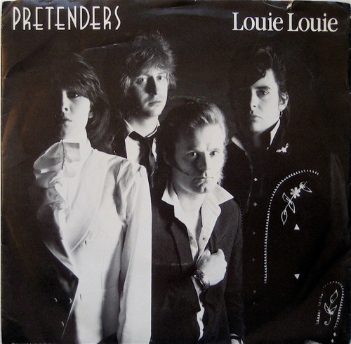 Pretenders* - Louie Louie (7", Single, SP )