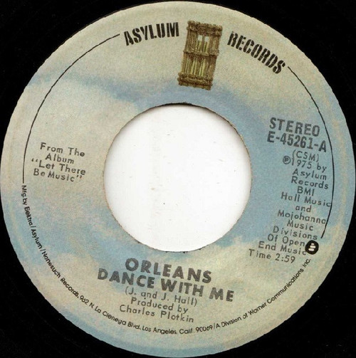 Orleans - Dance With Me - Asylum Records - E-45261 - 7", Single, San 1087959950