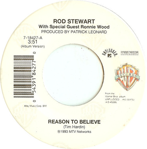 Rod Stewart With Special Guest Ronnie Wood* - Reason To Believe (7")