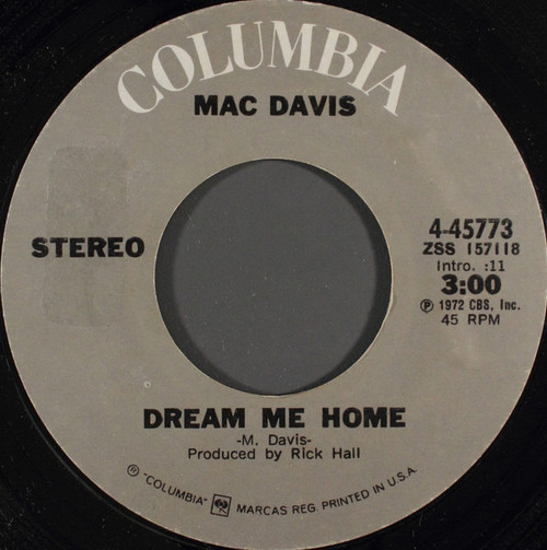 Mac Davis - Dream Me Home - Columbia - 4-45773 - 7", Styrene, Pit 1088244259