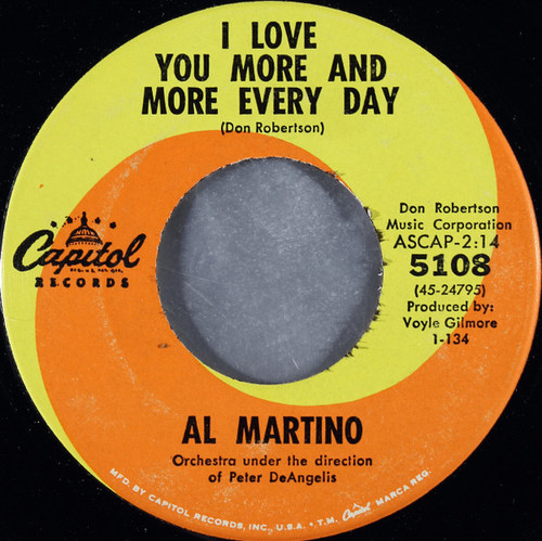 Al Martino - I Love You More And More Every Day - Capitol Records - 5108 - 7", Single, Scr 1088246498