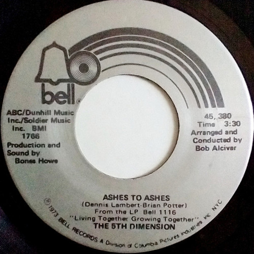 The Fifth Dimension - Ashes To Ashes - Bell Records - 45380 - 7" 1088314008