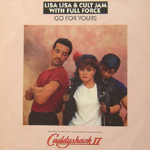 Lisa Lisa & Cult Jam With Full Force - Go For Yours (7", Styrene)