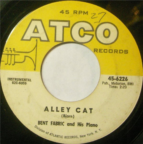 Bent Fabric - Alley Cat - ATCO Records - 45-6226 - 7", Single 1088692648
