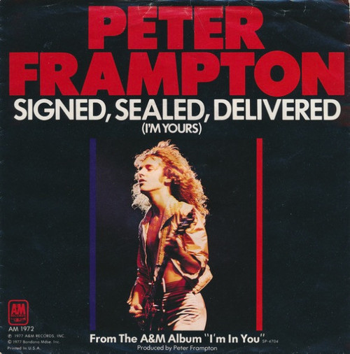 Peter Frampton - Signed, Sealed, Delivered (I'm Yours) - A&M Records - 1972-S - 7", Single, Pit 1088695510